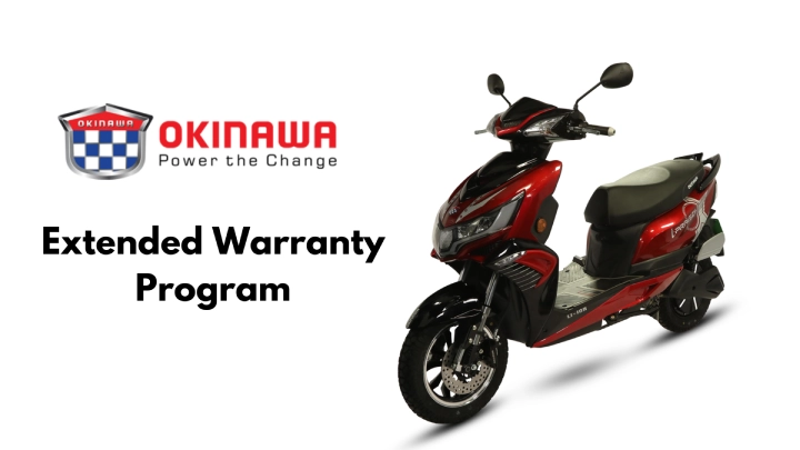 Okinawa launches an Extended Warranty Program at affordable price points.
